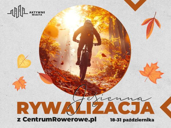 Jesienna Rywalizacja z CentrumRowerowe.pl